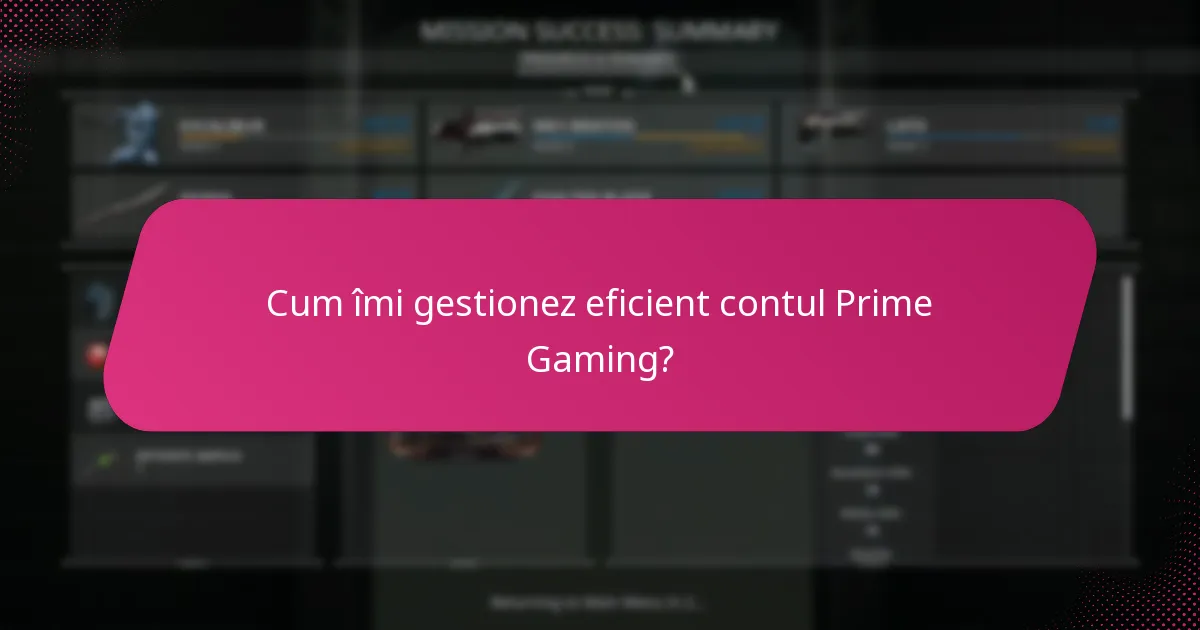 Ce strategii îmbunătățesc experiența Prime Gaming?