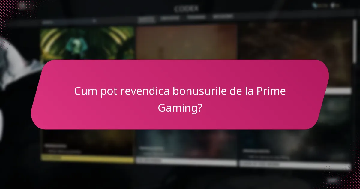 Cum pot revendica bonusurile de la Prime Gaming?